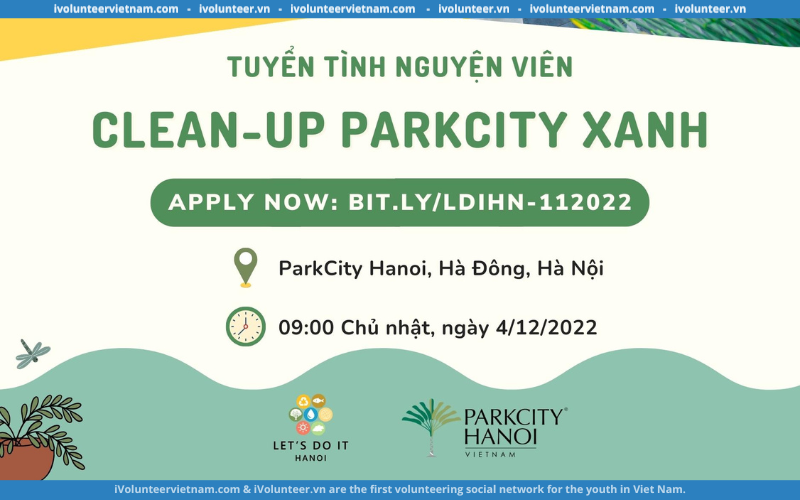 Let’s Do It Hanoi Tuyển Tình Nguyện Viên Cho Hoạt Động Cleanup “PARKCITY XANH”