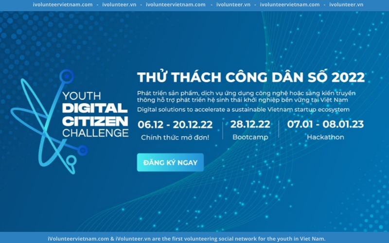 Cuộc Thi Thử Thách Công Dân Số Youth Digital Citizen Challenge 2022 Do UNDP Và  NATEC Tổ Chức Chính Thức Mở Đơn Đăng Ký