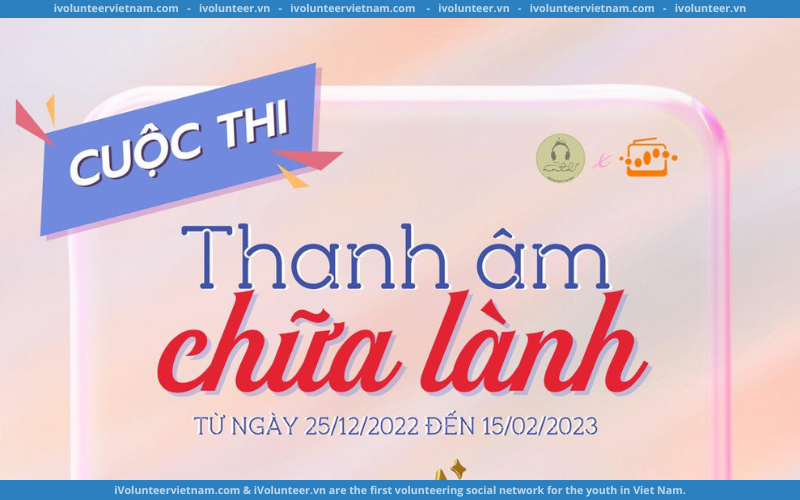 Cuộc Thi Thanh Âm Chữa Lành Do Soundio Tổ Chức Mở Đơn Đăng Kí Tham Gia