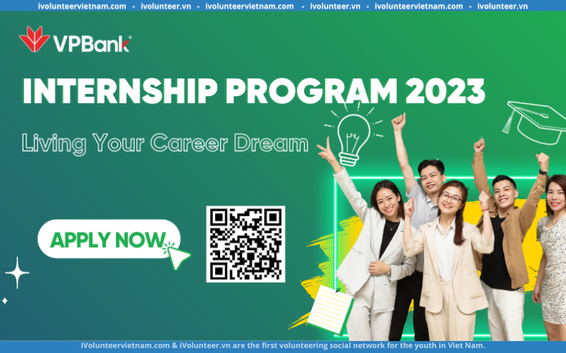 Chương Trình Thực Tập Sinh Tiềm Năng VPBank Internship Program 2023 Chính Thức Trở Lại