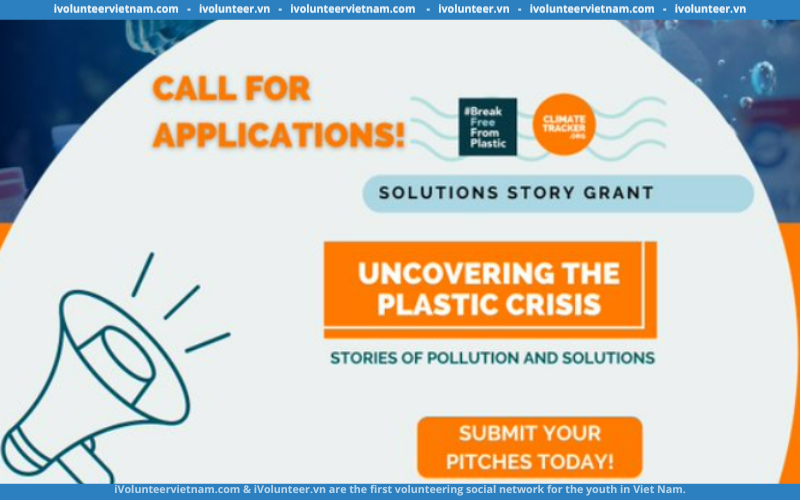 Cuộc Thi Giải Pháp Khí Hậu Climate Tracker Solutions Story Grant On Plastics 2023