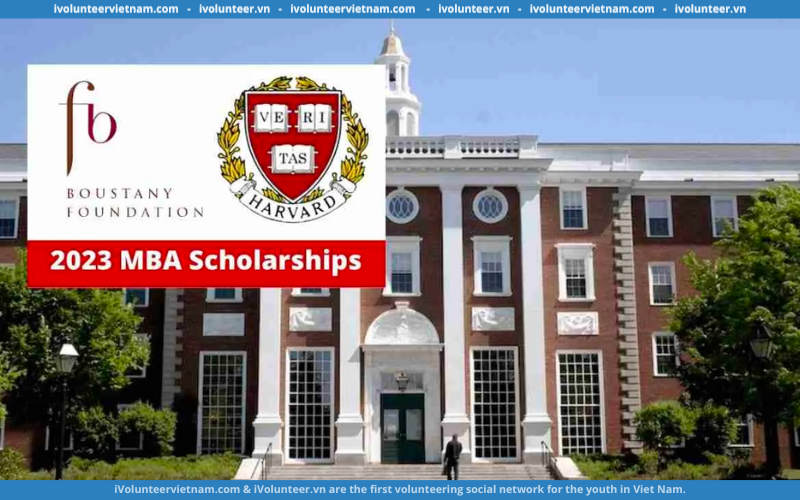 Học Bổng Thạc Sĩ Quản Trị Kinh Doanh (MBA) Tại Đại Học Harvard Do Quỹ Boustany Tài Trợ