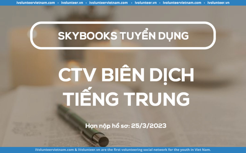 SkyBooks Tuyển Dụng Cộng Tác Viên Biên Dịch Tiếng Trung Làm Việc Online