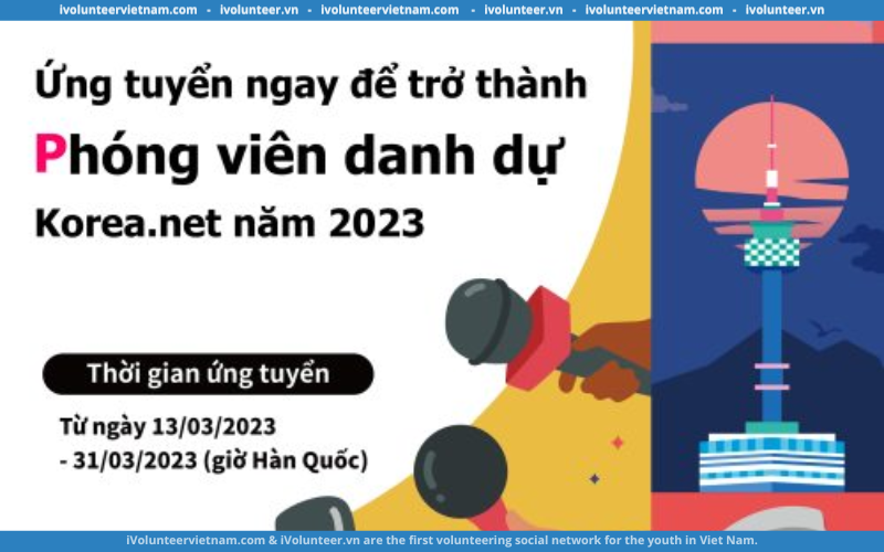 Cổng Thông Tin Điện Tử Korea.net Tuyển Dụng Phóng Viên Danh Dự 2023