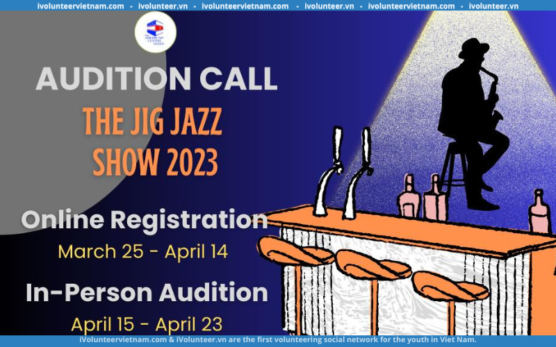Buổi Thử Giọng “The Jig Jazz Show 2023” Mở Đơn Đăng Ký