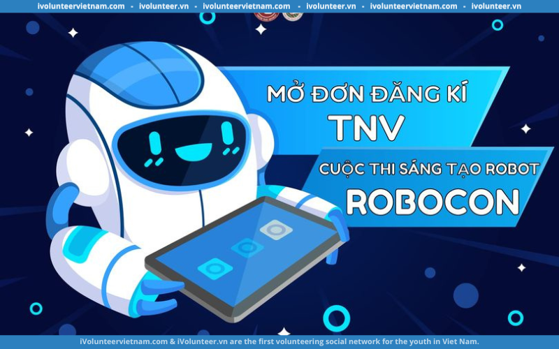 Tuyển Tình Nguyện Viên Cuộc Thi Sáng Tạo Robocon Việt Nam 2023 