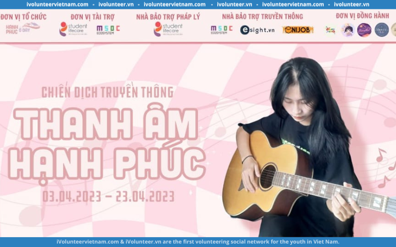 Chiến Dịch – “Thanh Âm Hạnh Phúc” Chính Thức Phát Động