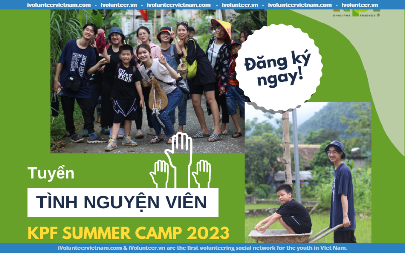 KPF Summer Camp 2023 Mở Đơn Tuyển Tình Nguyện Viên