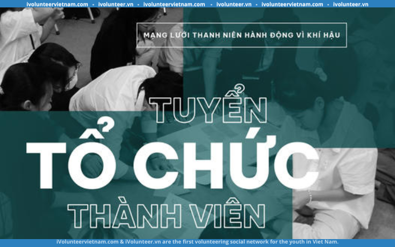 Mạng Lưới YNet Việt Nam Mở Đơn Đăng Ký Tổ Chức Thành Viên Mạng Lưới Thanh Niên Hành Động Vì Khí Hậu 2023