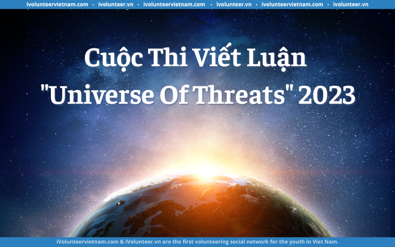Cuộc Thi Viết Luận “Universe Of Threats” 2023
