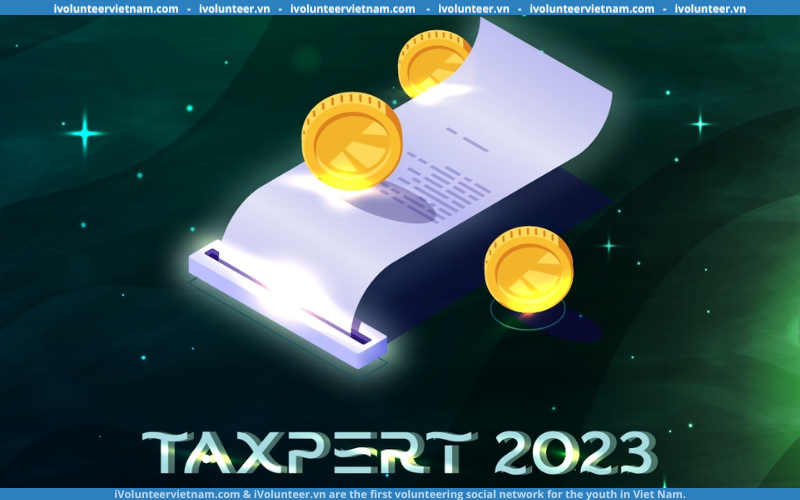 Cuộc Thi Về Thuế “TAXPERT 2023” Chính Thức Mở Đơn Vòng 1