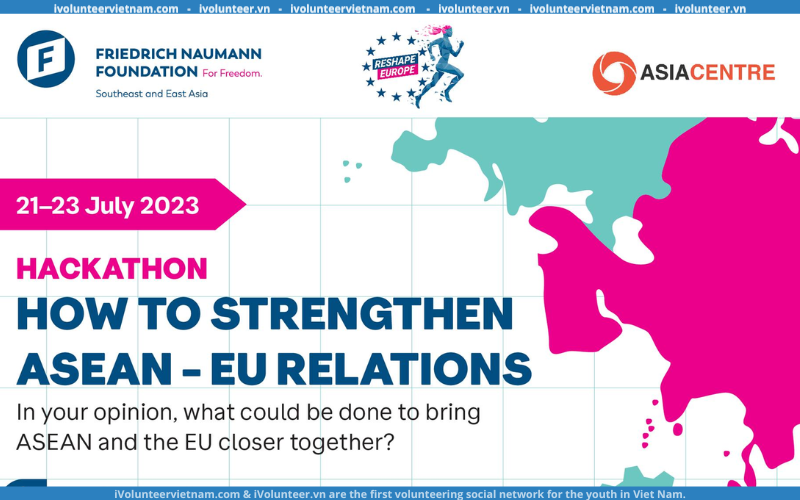 Cuộc Thi Hackathon Về ASEAN – EU do Friedrich Naumann Foundation Tổ Chức Chính Thức Phát Động