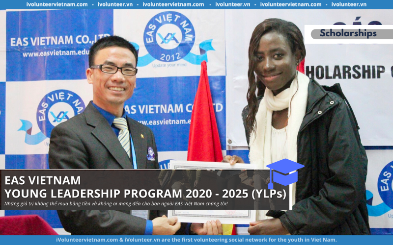 Học Bổng Lãnh Đạo Trẻ EAS Việt Nam – ASEAN (YLPs)