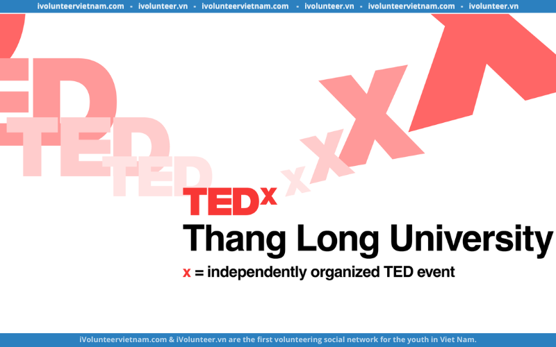 TEDx Thang Long University 2023 Chính Thức Mở Đơn Tuyển Thành Viên: X FINDING