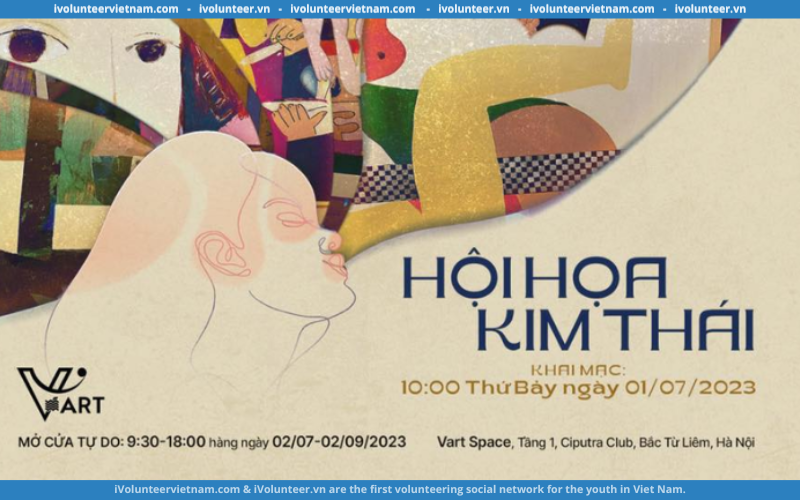 Triển Lãm “Hội Hoạ Kim Thái” Tại V-Art Space 2023 Mở Cửa Miễn Phí