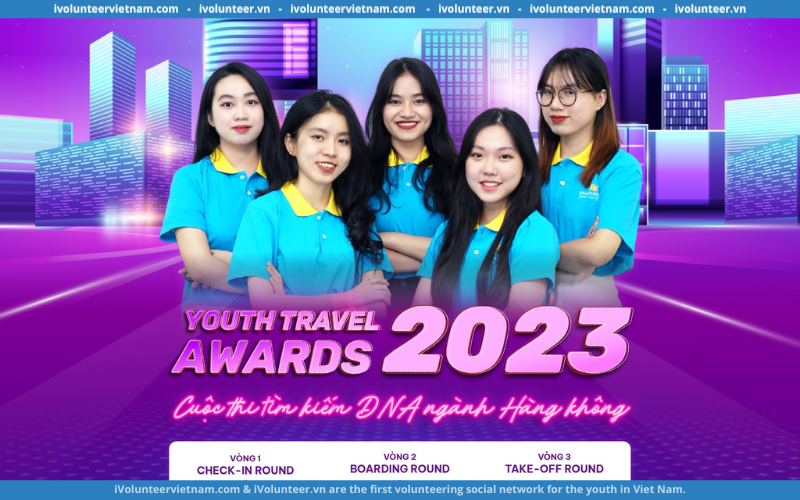 Cuộc Thi Vietnam Airlines Youth Travel Awards 2023 Do Hãng Hàng Không Vietnam Airlines Tổ Chức Đã Chính Thức Khởi Động