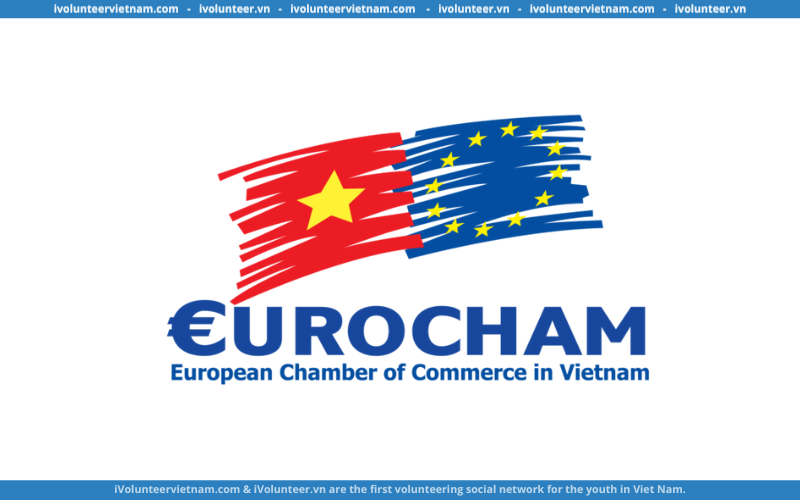 Hiệp Hội Doanh Nghiệp Châu Âu Tại Việt Nam EuroCham Tuyển Dụng Thành Viên Dự Án GEFE