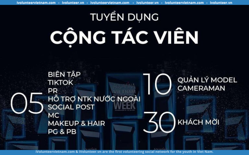 Công Ty Truyền Thông Multimedia JSC Tuyển Cộng Tác Viên Cho Chương Trình Aquafina Vietnam International Fashion Week 2023