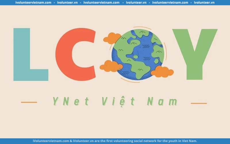 Mạng Lưới YNet Việt Nam Mở Đơn Tuyển Thành Viên Ban Tổ Chức Hội Nghị LCOY 2023