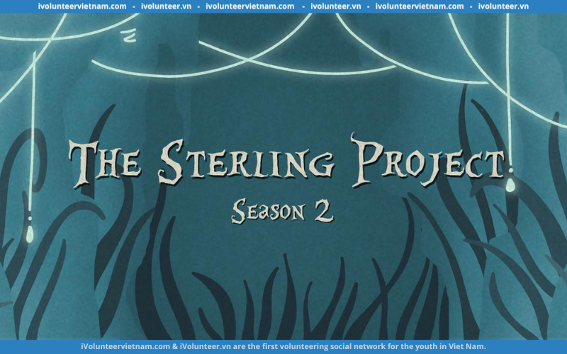 Dự Án The Sterling Project Mở Đơn Tuyển Thành Viên Mùa 2