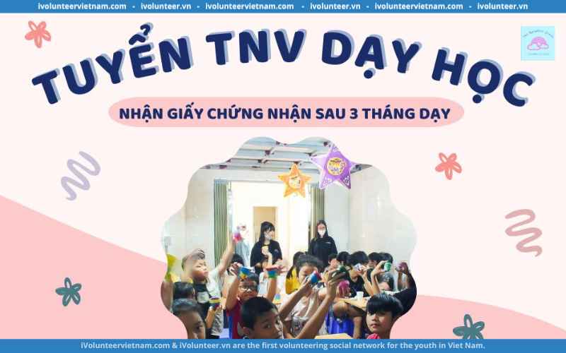 Lớp Học Cầu Vồng Mở Đơn Tuyển Tình Nguyện Viên Dạy Học Từ Thiện