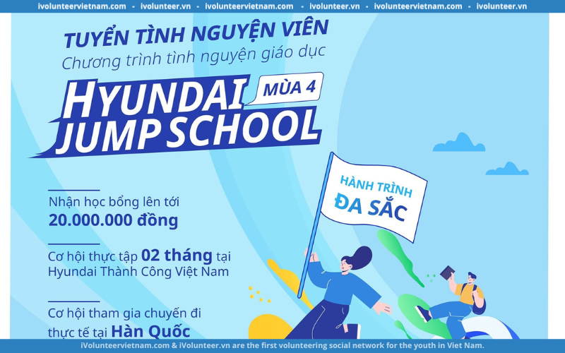 Hyundai Jump School Mùa 4 Chính Thức Tuyển Tình Nguyện Viên