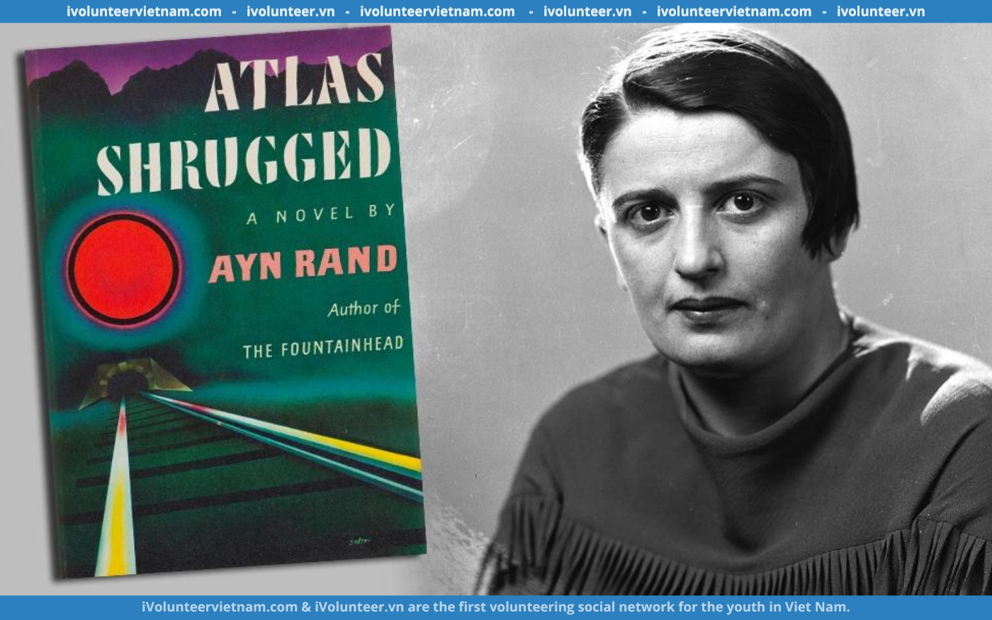 Cơ Hội Nhận Giải Thưởng Trị Giá $10.000 Từ Cuộc Thi Viết “Ayn Rand Essay Contests”