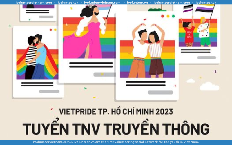 Sự Kiện VietPride 2023 Tuyển Tình Nguyện Viên Truyền Thông