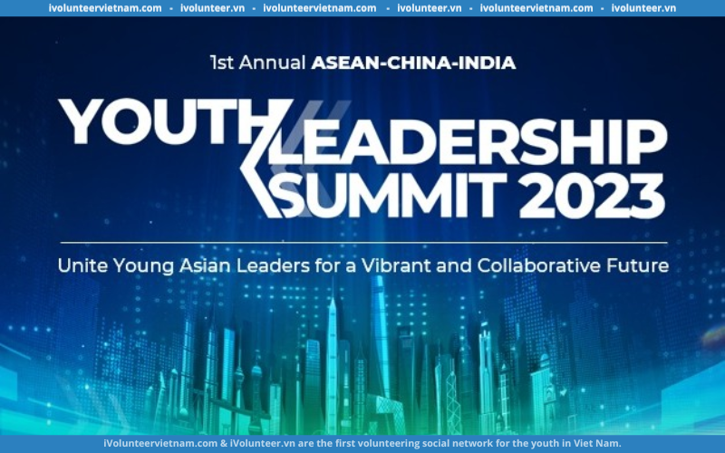 Cuộc Thi ACI Youth Leadership Summit 2023 Chính Thức Mở Đơn Đăng Ký Tham Gia