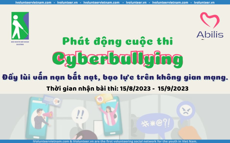 Cuộc Thi Viết “Cyberbullying – Đẩy Lùi Vấn Nạn Bắt Nạt, Bạo Lực Trên Không Gian Mạng”