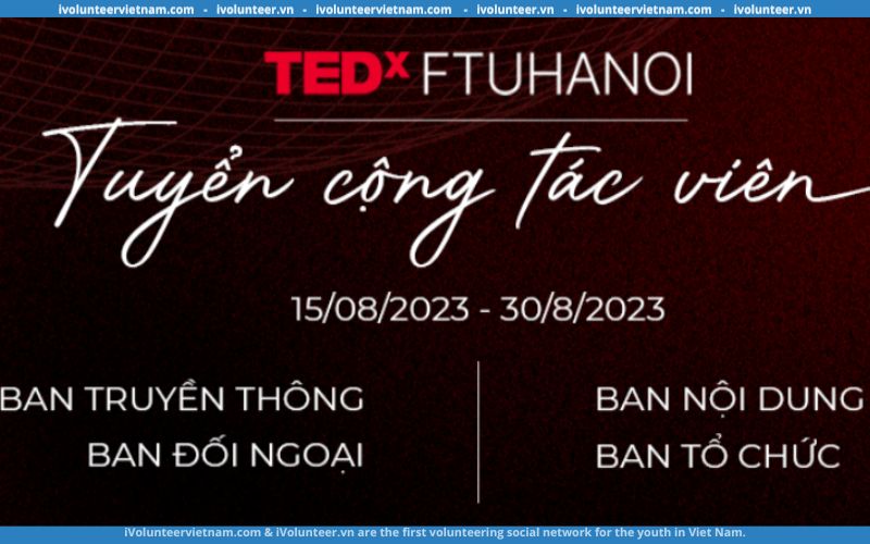 TEDxFTU Hanoi Tuyển Dụng Cộng Tác Viên