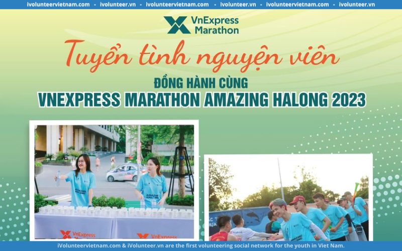Giải Chạy Vnexpress Marathon Amazing Ha Long 2023 Mở Đơn Tuyển Tình Nguyện Viên