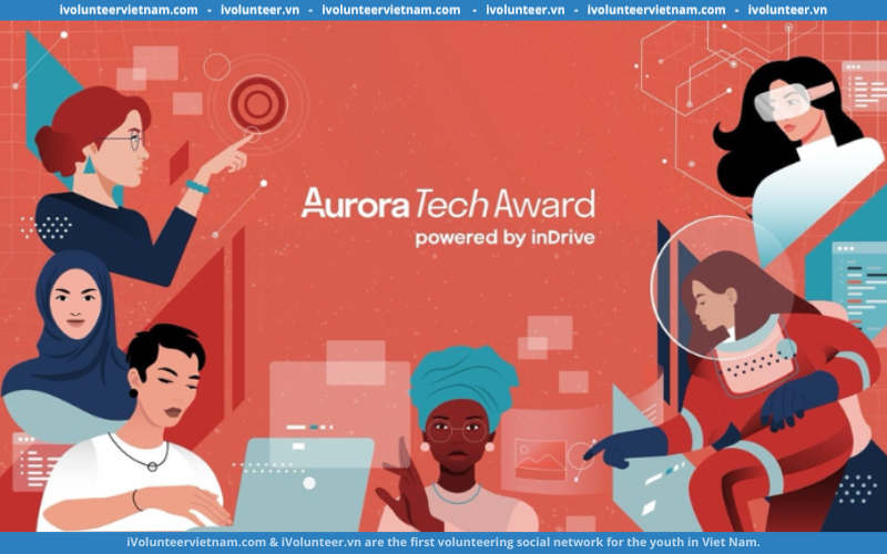 Cơ Hội Nhận $30,000 Từ Giải Thưởng Khởi Nghiệp Aurora Tech Award 2024