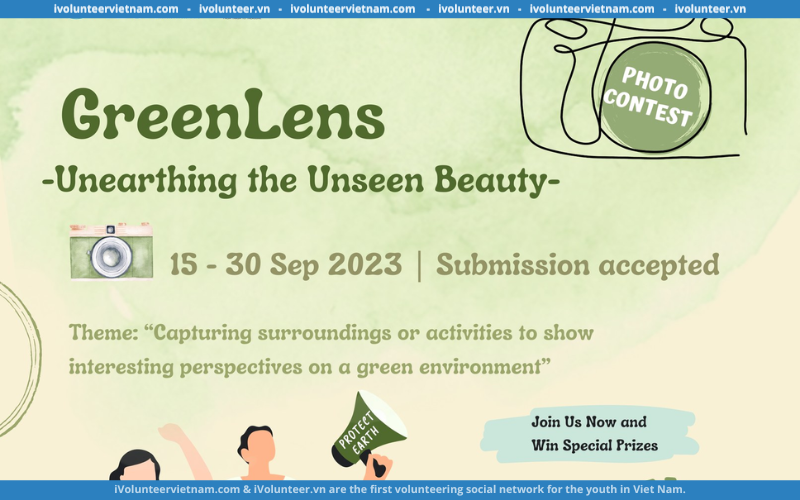 Cuộc Thi Ảnh ‘GreenLens – Unearthing The Unseen Beauty’ Chính Thức Mở Đơn Đăng Ký Tham Gia