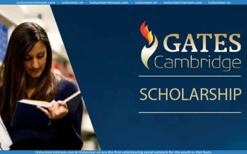 Học Bổng Toàn Phần Gates Cambridge Năm Học 2024 – 2025 Dành Cho Sinh Viên Quốc Tế