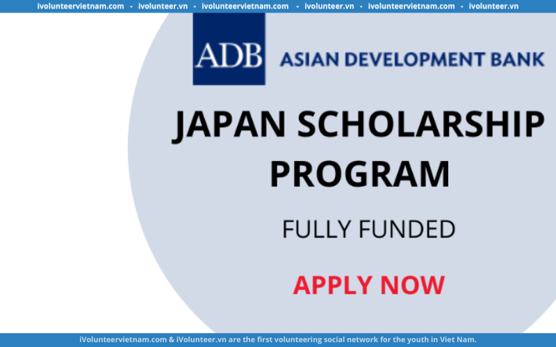 Học Bổng Toàn Phần Bậc Thạc Sĩ The Asian Development Bank Japan Scholarship (ADB-JSP) Năm 2024