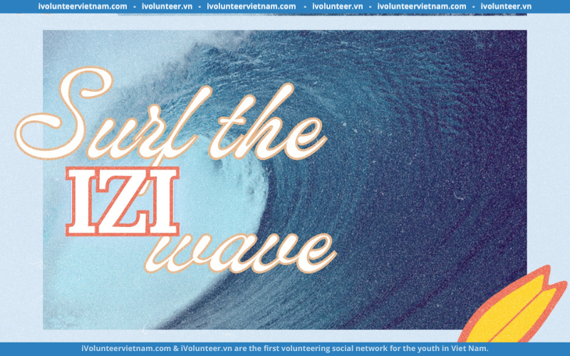 Cộng Đồng Tiếng Anh IZI Sài Gòn Tuyển Thành Viên Tháng 10-2023: Surf The IZI Wave