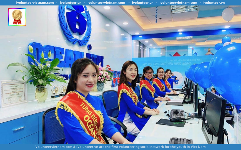 Hệ Thống Anh Ngữ Quốc Tế Ocean Edu Tuyển Chuyên Viên Tư Vấn Tuyển Sinh