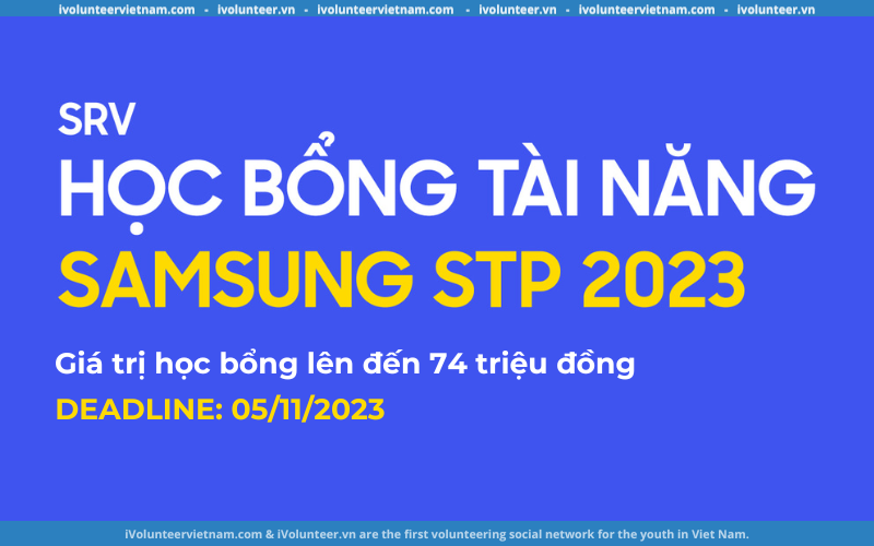 Chương Trình Học Bổng Tài Năng – Samsung Talent Program (STP) Đợt 2 2023