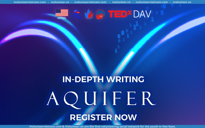 TEDxDAV 2023 Chính Thức Mở Đơn Tuyển Tác Giả Chuyên Mục Viết Sâu: Aquifer