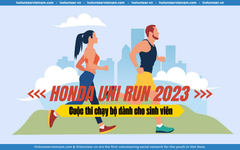 Cuộc Thi Chạy Bộ Honda UNI RUN 2023 Chính Thức Mở Đơn Tại Hà Nội