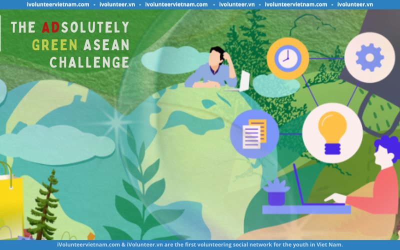 Cuộc Thi Đổi Mới Sáng Tạo ASEAN – The ADsolutely Green Challenge