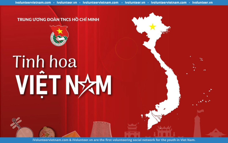 Cuộc Thi Tinh Hoa Việt Nam Năm 2023 Tổ Chức Bởi Đoàn Thanh Niên Cộng Sản Hồ Chí Minh