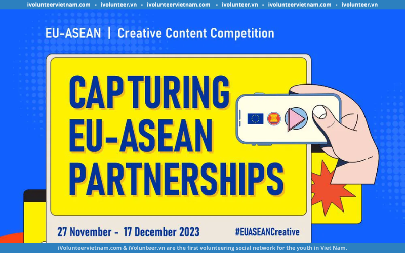 Cuộc Thi Nội Dung Sáng Tạo EU-ASEAN Chính Thức Được Phát Động