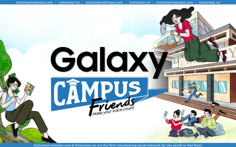 Chương Trình Tìm Kiếm 50 Đại Sứ Sinh Viên “Galaxy Campus Friends”