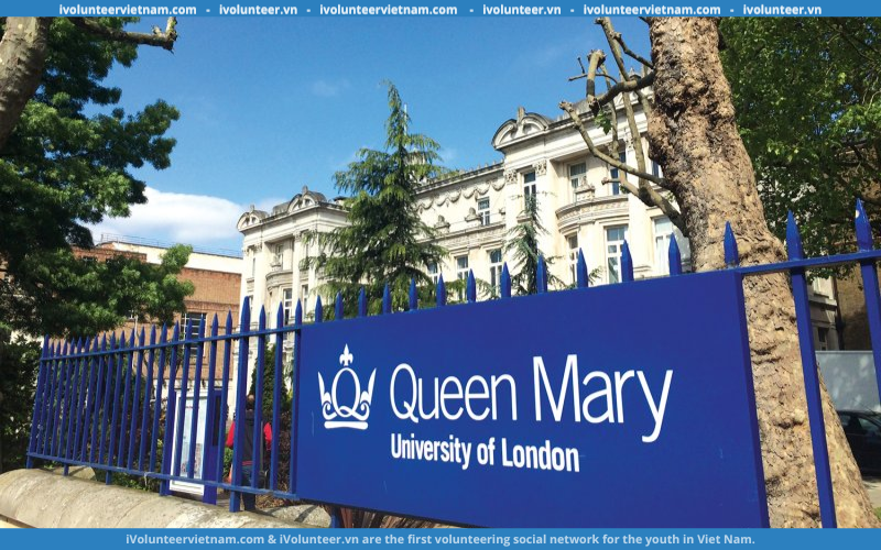 Học Bổng Tài Năng Toàn Cầu Tại Đại Học Queen Mary London Năm 2024-2025