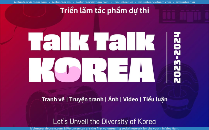 Triễn Lãm Tác Phẩm Dự Thi Cuộc Thi “Talk Talk Korea 2023” Tại Trung Tâm Văn Hóa Hàn Quốc