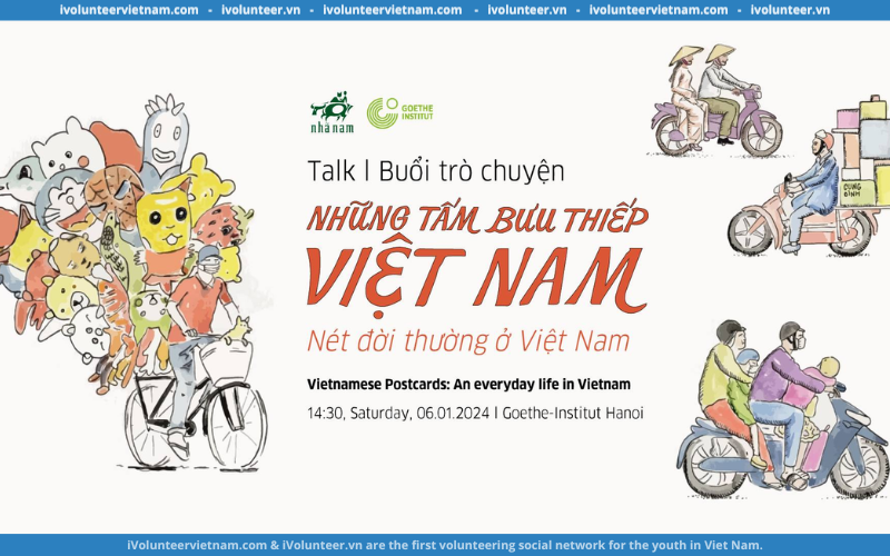 Buổi Trò Chuyện Về Cuốn Sách “Những Tấm Bưu Thiếp Việt Nam”: Nét Đời Thường ở Việt Nam Mở Đơn Đăng Ký Tham Dự