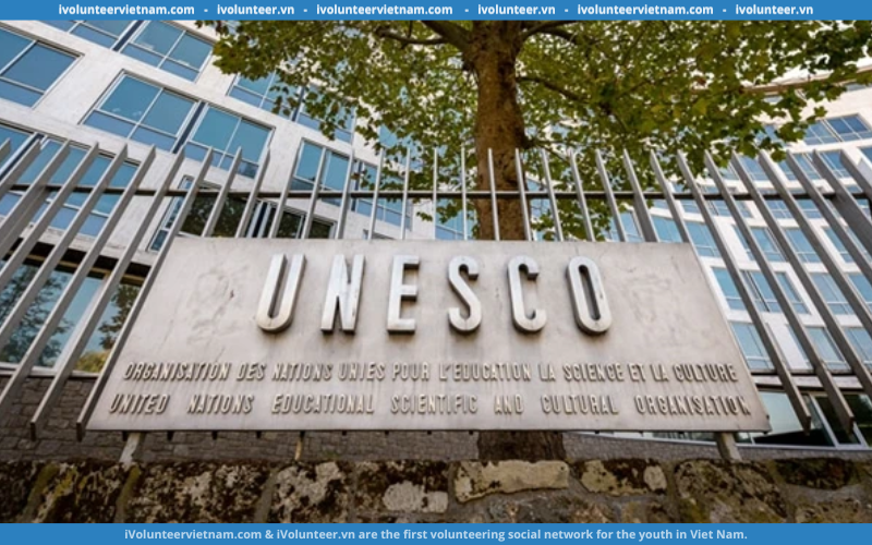 Văn Phòng Tổ Chức UNESCO Tại Hà Nội Tuyển Dụng Trợ Lý Dự Án Mảng Khoa Học Tự Nhiên