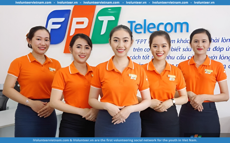 Tập Đoàn Viễn Thông FPT Tuyển Thực Tập Sinh Viễn Thông Tại Thành Phố Hồ Chí Minh